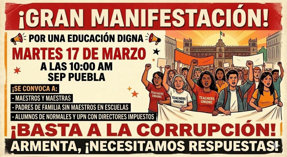 Convocatoria a la protesta el martes 17 de marzo frente a la SEP Puebla