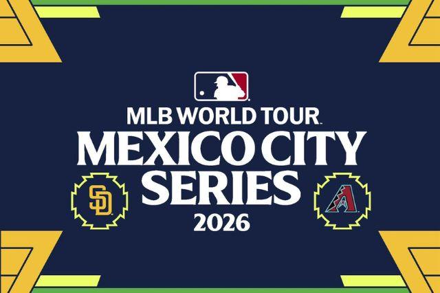 MLB Mexico confirma serie 2026 con D-backs y Padres en CDMX